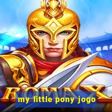 my little pony jogo